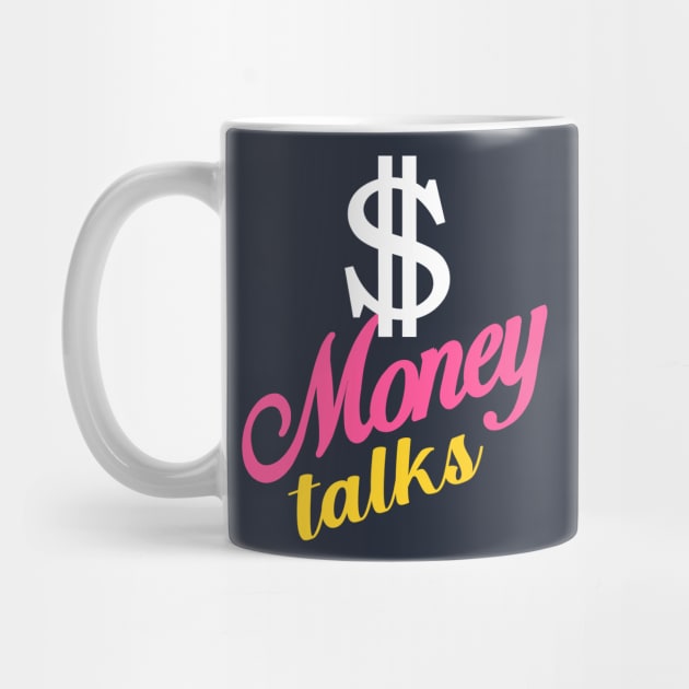 MONEY TALKS by NASMASHOP